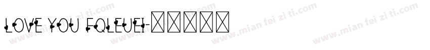 love you fqleuei字体转换